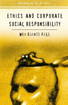 Ethics and Corporate Social Responsibility: Why Giants Fall