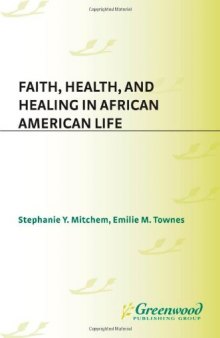 Faith, Health, and Healing in African American Life