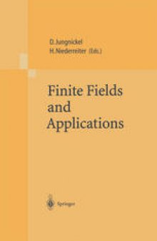 Finite Fields and Applications: Proceedings of The Fifth International Conference on Finite Fields and Applications F q 5, held at the University of Augsburg, Germany, August 2–6, 1999