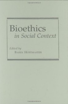 Bioethics in Social Context