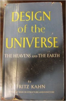 Design of the universe;: The heavens and the earth