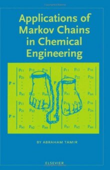 Applications of Markov Chains in Chemical Engineering