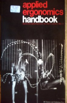 Applied Ergonomics Handbook. Volume 1