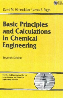 Basic Principles and Calculations in Chemical Engineering/Book and Disk 