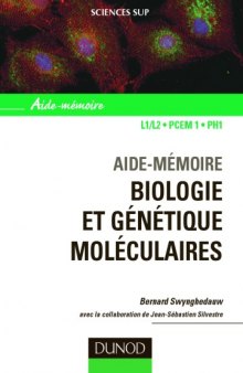 Biologie et genetique moleculaires : Aide-memoire