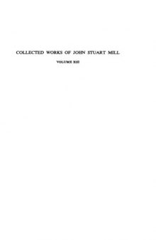 The Collected Works of John Stuart Mill. The Earlier Letters of John Stuart Mill. 1812-1848: Part II (Collected Works of John Stuart Mill - Vol. 13) 