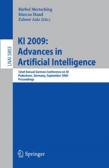 KI 2009: Advances in Artificial Intelligence: 32nd Annual German Conference on AI, Paderborn, Germany, September 15-18, 2009. Proceedings