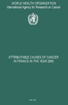Attributable Causes of Cancer in France in the Year 2000  (IARC Working Group Report, No. 3)