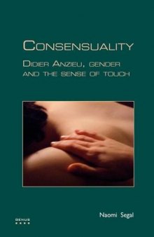 Consensuality: Didier Anzieu, gender and the sense of touch. (Genus)