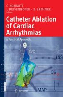 Catheter Ablation of Cardiac Arrhythmias: A Practical Approach