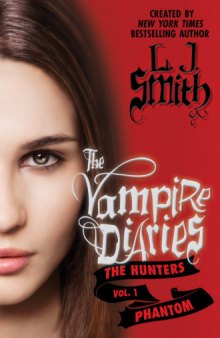 The Vampire Diaries: The Hunters: Phantom 