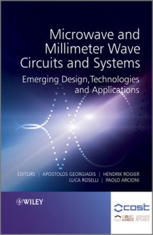 Microwave and Millimeter Wave Circuits and Systems: Emerging Design, Technologies, and Applications