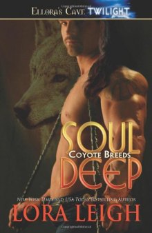 Soul Deep (Coyote Breeds, Book 1)  