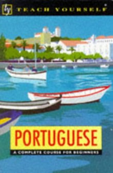 Teach Yourself Portuguese: A Complete Course for Beginners (with audio)  