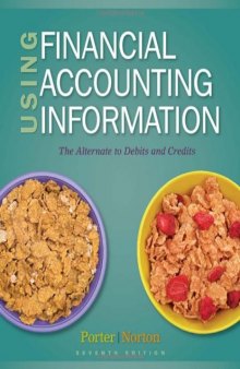 Using Financial Accounting Information: The Alternative to Debits and Credits  