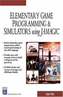 Elementary Game Programming and Simulators Using Jamagic