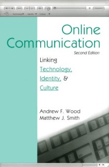 Online communication: linking technology, identity, and culture