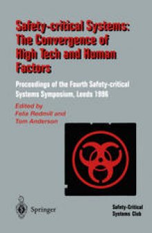 Safety-Critical Systems: The Convergence of High Tech and Human Factors: Proceedings of the Fourth Safety-critical Systems Symposium