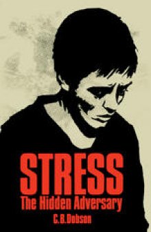 Stress: The hidden adversary