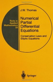 Numerical Partial Differential Equations: Conservation Laws and Elliptic Equations (Texts in Applied Mathematics) (v. 33)