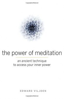 The Power of Meditation: An Ancient Technique to Access Your Inner Power