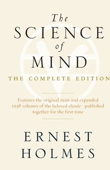 The Science of Mind: The Complete Edition