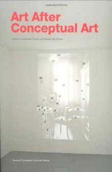 Art After Conceptual Art (Generali Foundation Collection)