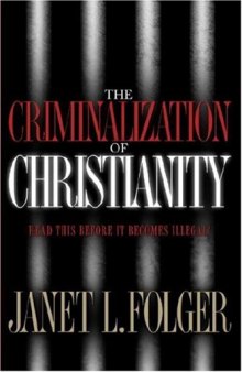 The criminalization of Christianity  