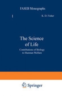 The Science of Life: Contributions of Biology to Hunman Welfare