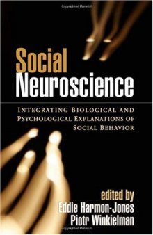 Social Neuroscience: Toward Understanding the Underpinnings of the Social Mind (Oxford Series in Social Cognition and Social Neuroscience)