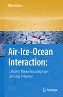 Air-Ice-Ocean Interaction: Turbulent Ocean Boundary Layer Exchange Processes
