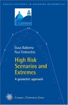 High Risk Scenarios and Extremes: A geometric approach 