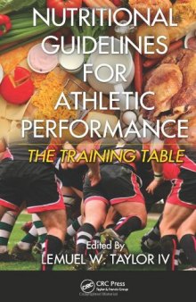 Nutritional Guidelines for Athletic Performance: The Training Table