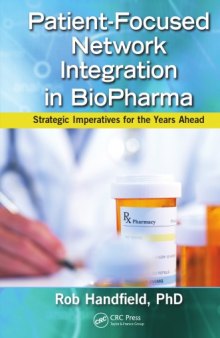Patient-Focused Network Integration in BioPharma: Strategic Imperatives for the Years Ahead