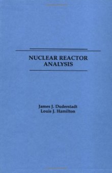 Nuclear Reactor Analysis