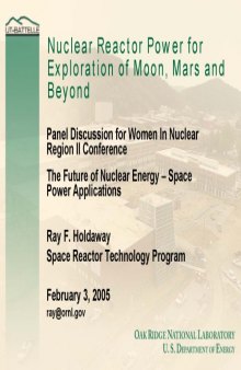 Nuclear Reactor Power for Exploration of the Moon, Mars & Beyond [pres. slides]