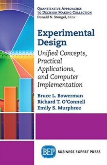 Experimental design : unified concepts, practical applications, and computer implementation