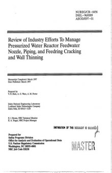 Review of industry efforts to manage pressurized water reactor feedwater nozzle, piping, and feedring cracking and wall thinning