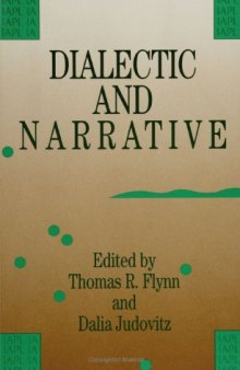 Dialectic and Narrative (Contemporary Studies in Philosophy and Literature, Vol 3)