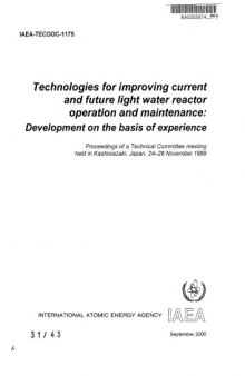 Technologies for Improving Light-Water Nuclear Reactor Oper, Maint (IAEA TECDOC-1175)