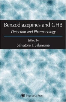Benzodiazepines and GHB: Detection and Pharmacology (Forensic Science and Medicine)
