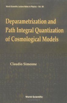 Deparametrization & Path Integral Quantization of Cosmological Models