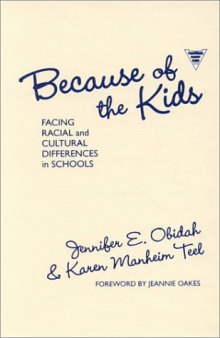 Because of the Kids : Facing Racial and Cultural Differences in Schools (Practitioner Inquiry, Volume 18)