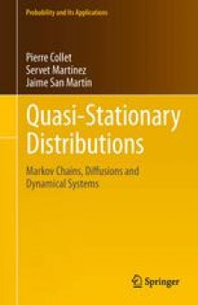 Quasi-Stationary Distributions: Markov Chains, Diffusions and Dynamical Systems