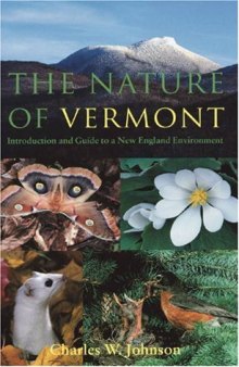 The nature of Vermont: introduction and guide to a New England environment