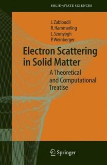 Electron scattering in solid matter a theoretical and computational treatise