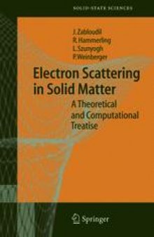 Electron Scattering in Solid Matter: A Theoretical and Computational Treatise