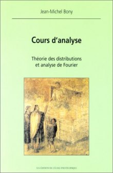 Cours d'analyse : Théorie des distributions et analyse de Fourier