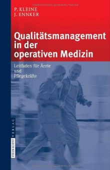 Qualitätsmanagement in der operativen Medizin: Leitfaden für Ärzte und Pflegekräfte