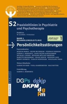 S2 Praxisleitlinien in Psychiatrie und Psychotherapie, Band 1: Behandlungsleitlinie Persönlichkeitsstörungen